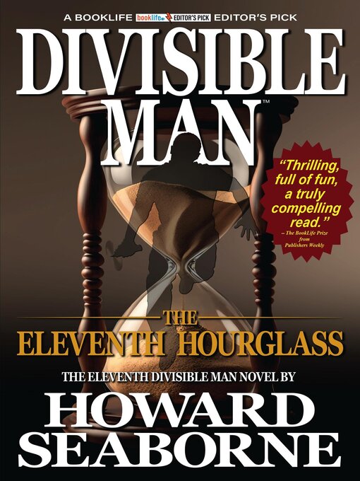 Title details for DIVISIBLE MAN--THE ELEVENTH HOURGLASS by Howard Seaborne - Available